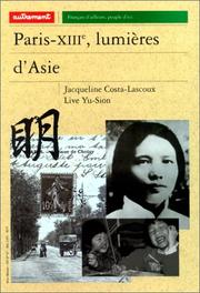 Cover of: Paris-XIIIème, lumières d'Asie by Jacqueline Costa-Lascoux, Live Yu-Sion