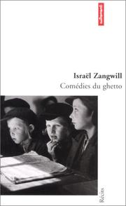 Cover of: Comedies du ghetto by Israel Zangwill