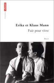 Cover of: Fuir pour vivre by Erika Mann, Klaus Mann