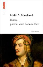 Cover of: Byron, portrait d'un homme libre by Leslie A. Marchand, Odette Lamolle