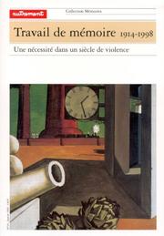 Cover of: Travail de mémoire, 1914-1998