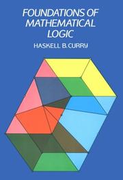 Foundations of mathematical logic by Haskell B. Curry