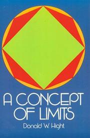 A concept of limits by Donald W. Hight