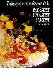 Cover of: Technique et connaissances de la pâtisserie, confiserie, glacerie