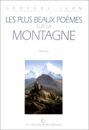 Cover of: Les Plus beaux poèmes sur la montagne by Georges Jean