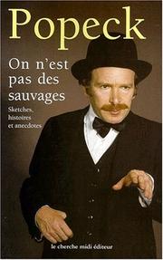 Cover of: On n'est pas des sauvages by Popeck.
