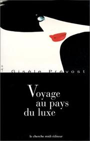 Cover of: Voyage au pays du luxe