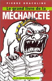 Cover of: Le Grand Livre de la méchanceté