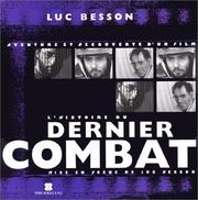 Cover of: L'Histoire du Dernier combat by Luc Besson