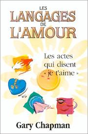 Cover of: Les langages de l'amour by Gary Chapman, Antoine Doriath, Jacques-Maré Iota