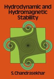 Hydrodynamic and hydromagnetic stability by Subrahmanyan Chandrasekhar