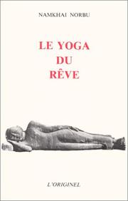 Cover of: Le Yoga du rêve by Namkhai Norbu