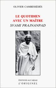 Le Quotidien avec un maître, Svami Prajnanpad by Olivier Cambessédès