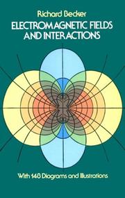 Cover of: Electromagnetic fields and interactions by Richard Becker