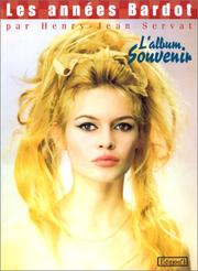 Cover of: Les Années Bardot by Henry-Jean Servat