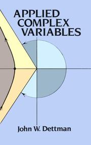 Applied complex variables by John W. Dettman