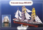 Cover of: Three-masted Barque Le Belem: Scale Architectual Paper Model