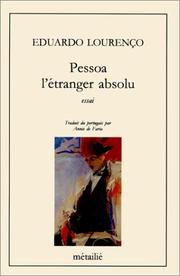 Cover of: Pessoa, l'étranger absolu by Eduardo Lourenço