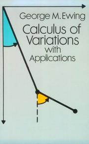 Calculus of variations with applications by Ewing, George M.