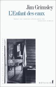 Cover of: L'Enfant des eaux by Jim Grimsley, Geneviève Leibrich