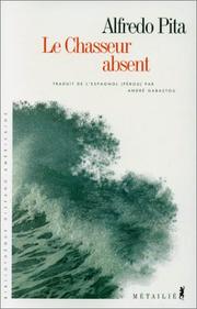 Cover of: Le chasseur absent