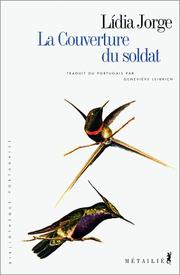 Cover of: La Couverture du soldat by Lídia Jorge