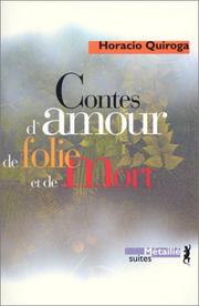 Cover of: Contes d'amour, de folie et de mort