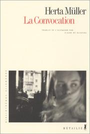 Cover of: La Convocation by Herta Müller, Claire de Oliveira
