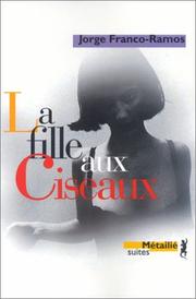 Cover of: La Fille aux ciseaux by Jorge Franco-Ramos