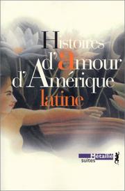 Histoires d'amour d'Amérique latine by Claude Couffon