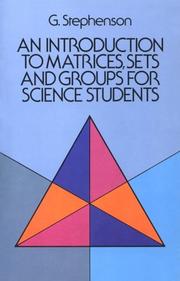 Cover of: An introduction to matrices, sets, and groups for science students