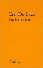 Cover of: Une fois un jour by Erri De Luca