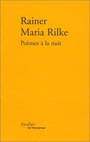 Cover of: Poèmes à la nuit by Rainer Maria Rilke, Marguerite Yourcenar