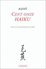 Cover of: Cent onze haiku by Bashō Matsuo