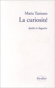 Cover of: La Curiosité by Maria Tasinato