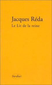 Le Lit de la reine by Jacques Réda