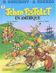 Cover of: Jehan Pistolet, volume 4 : Pistolet en Amérique ; Jehan Pistolet et le savant fou