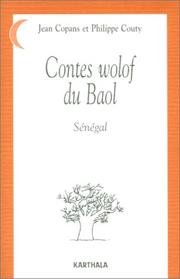 Cover of: Contes wolof du Baol, Sénégal by Jean Copans, Philippe Couty