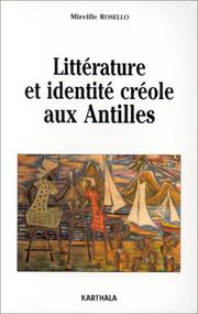Littérature et identité créole by Mireille Rosello
