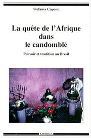 Cover of: La quête de l'Afrique dans le candomblé