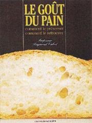 Le Gout du Pain by Raymond Calvel