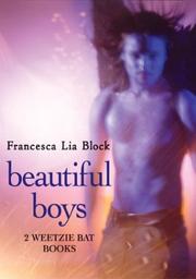 Cover of: Beautiful boys: two Weetzie Bat books