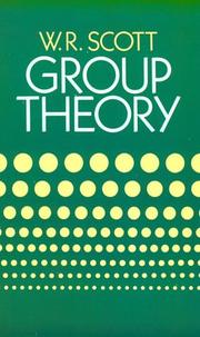 Cover of: Group theory by William Raymond Scott