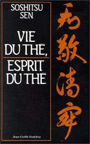 Cover of: Vie du thé, esprit du thé