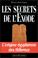 Cover of: Les Secrets de l'Exode 