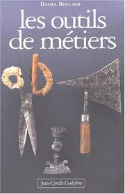Cover of: Les outils de métiers by Daniel Boucard