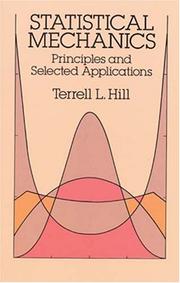 Cover of: Statistical mechanics: principles and selected applications