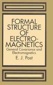 Cover of: Formal structure of electromagnetics by E. J. Post