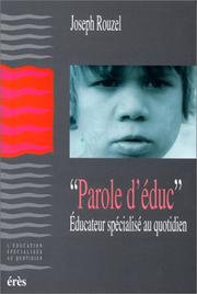 Cover of: Parole d'éduc: éducateur spécialisé au quotidien