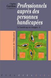 Cover of: Les professionnels aupres des personnes handicapees